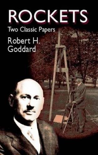 Rockets Two Classic Papers 2002th Edition Robert H Goddard