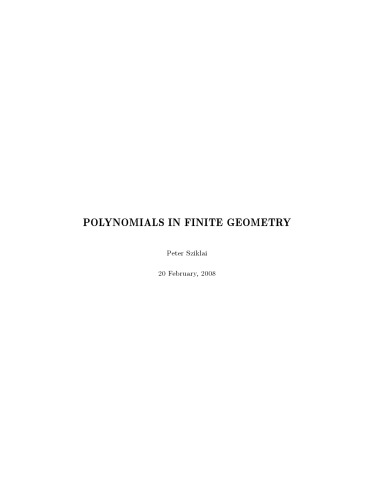Polynomials In Finite Geometry 1st Edition Sziklai Peter