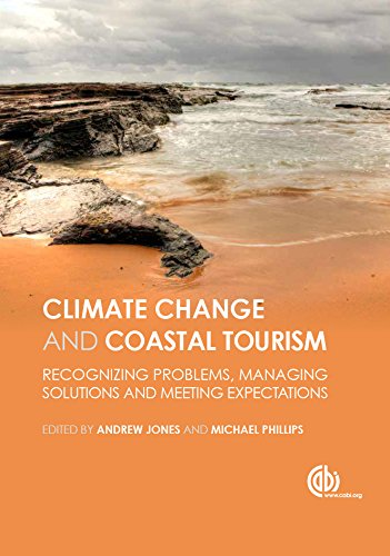 Global Climate Change And Coastal Tourism Recognizing Problems Managing Solutions And Future Expectations Jones