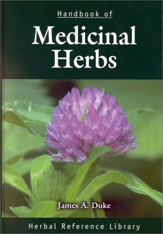 Handbook Of Medicinal Herbs Herbal Reference Library Herbal Reference Library Ed James A Duke