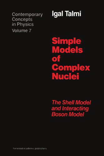 Simple Models Of Complex Nuclei Talmi Igal