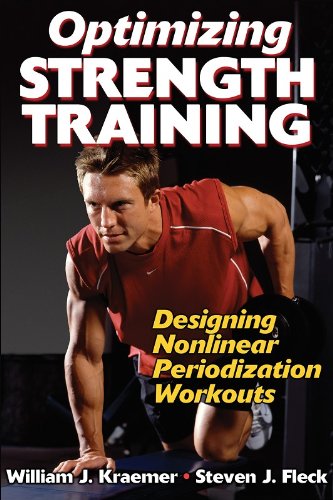 Optimizing Strength Training Designing Nonlinear Periodization Workouts 1st Edition Kraemer
