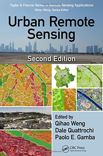Urban Remote Sensing Second Edition 2nd Edition Qihao Weng Dale Quattrochi