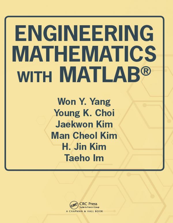 Engineering Mathematics With Matlab 1st Edition Won Y Yang Young K Choi