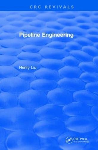 Pipeline Engineering 2004 1st Edition Liu Henry