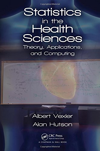 Statistics In The Health Sciences Theory Applications And Computing 1st Edition Hutson