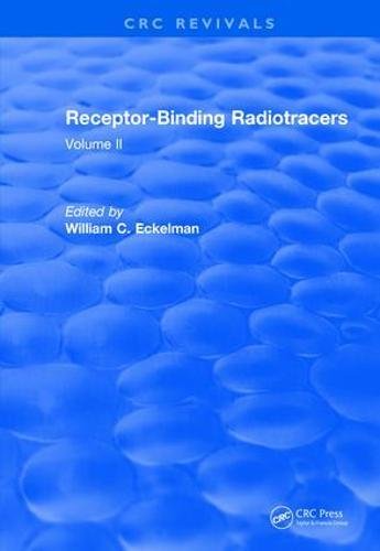 Revival Receptor Binding Radiotracers 1982 Volume Ii First Edition Eckelman