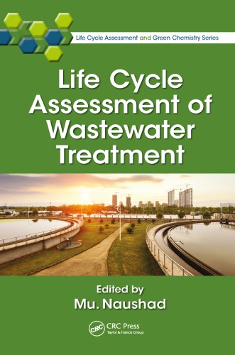 Life Cycle Assessment Of Wastewater Treatment First Edition Mu Naushad