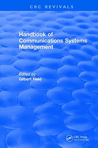 Handbook Of Communications Systems Management 1999 Edition 1st Edition Gilbert Held