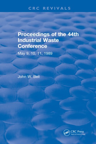 Proceedings Of The 44th Industrial Waste Conference May 1989 Purdue University Bell