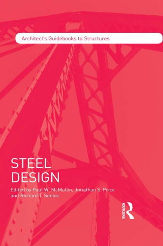 Steel Design Mcmullin Paul W Price Jonathan S Seelos Richard T