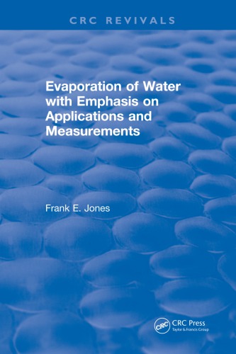 Evaporation Of Water With Emphasis On Applications And Measurements Jones