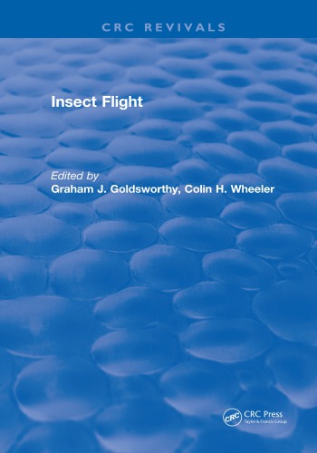 Insect Flight Goldsworthy Graham J Wheeler Colin H