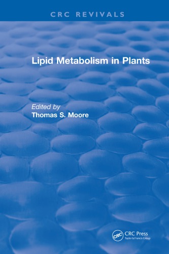 Lipid Metabolism In Plants Moore Thomas S
