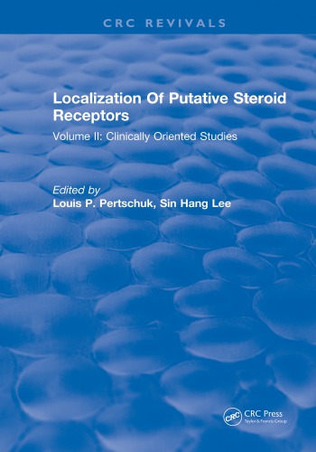 Localization Of Putative Steroid Receptors Volume Ii Clinically Oriented Studies Pertschuk