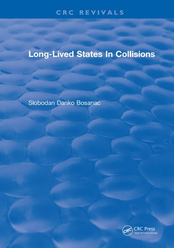 Long Lived States In Collisions Bosanac Slobodan Danko