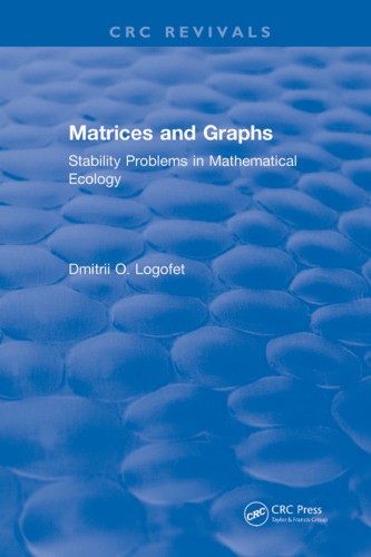 Matrices And Graphs Stability Problems In Mathematical Ecology Logofet