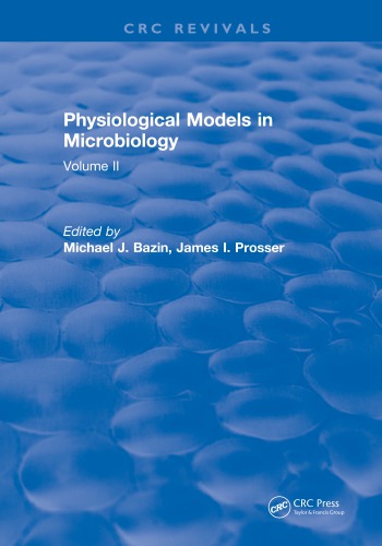 Physiological Models In Microbiology Volume 2 Bazin Michael J