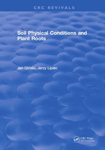 Soil Physical Conditions And Plant Roots Gliski Jan Lipiec