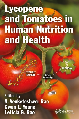 Lycopene And Tomatoes In Human Nutrition And Health First Edition Rao