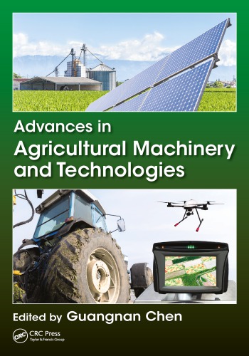 Advances In Agricultural Machinery And Technologies First Edition Guangnan Chen