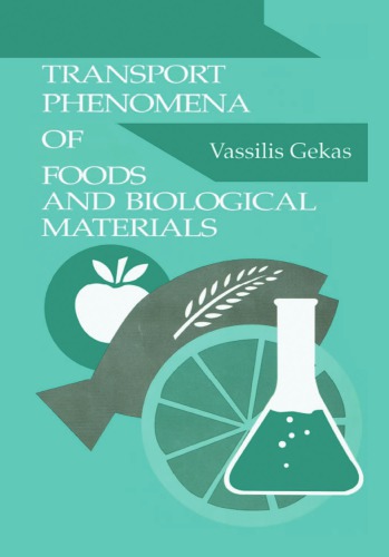 Transport Phenomena Of Foods And Biological Materials Gekas Vassilis