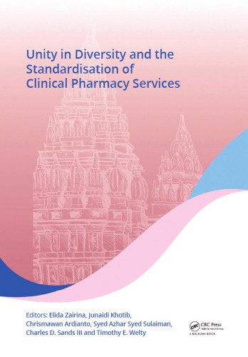 Unity In Diversity And The Standardisation Of Clinical Pharmacy Services Proceedings Of The 17th Asian Conference On Clinical Pharmacy Accp 2017 July 2830 2017 Yogyakarta Indonesia First Edition Zairina