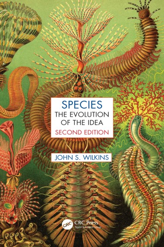 Species The Evolution Of The Idea First Edition Wilkins John S