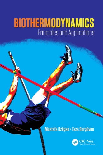 Biothermodynamics Principles And Applications Zilgen Mustafa Sorgven Ner