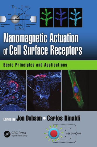 Nanomagnetic Actuation In Biomedicine Basic Principles And Applications First Edition Dobson