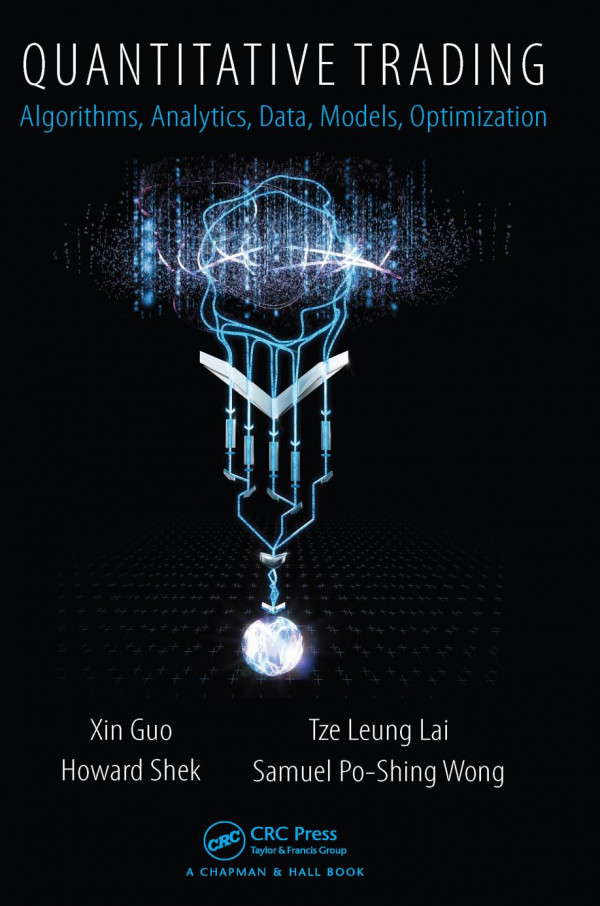 Quantitative Trading Algorithms Analytics Data Models Optimization Xin Guo