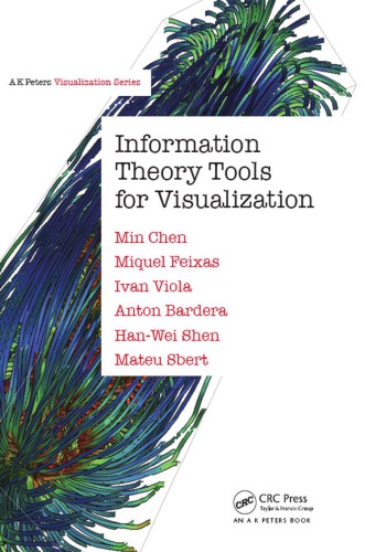 Information Theory Tools For Visualization Min Chen Miquel Feixas