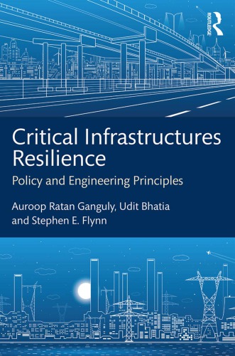 Critical Infrastructures Resilience Policy And Engineering Principles Bhatia