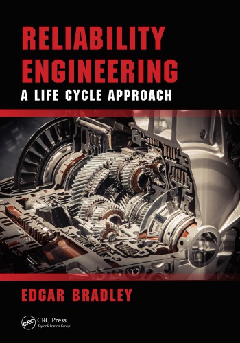 Reliability Engineering A Life Cycle Approach Bradley Edgar