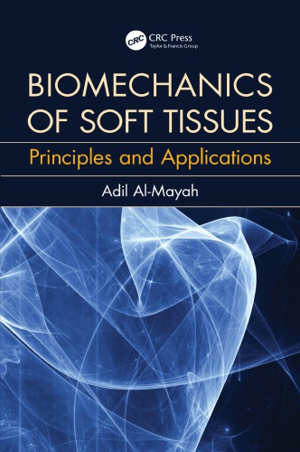 Biomechanics Of Soft Tissues Principles And Applications First Edition Al Mayah