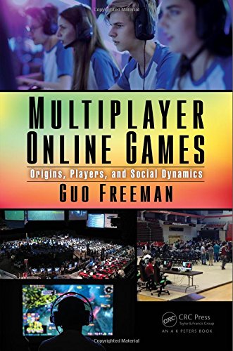 Multiplayer Online Games Origins Players And Social Dynamics 1st Edition Freeman