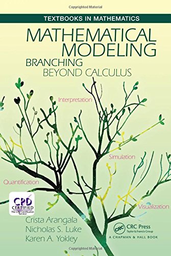 Mathematical Modeling Branching Beyond Calculus 1st Edition Crista Arangala