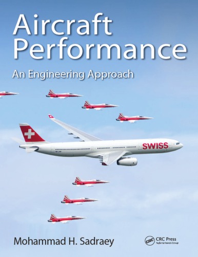 Aircraft Performance An Engineering Approach Mohammad H Sadraey