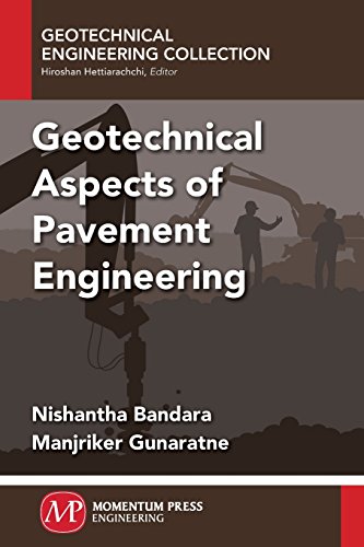 Geotechnical Aspects Of Pavement Engineering Bandara Nishantha Gunaratne