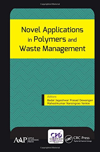 Novel Applications In Polymers And Waste Management 1st Edition Badal Jageshwar Prasad Dewangan
