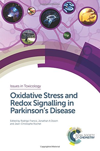 Oxidative Stress And Redox Signalling In Parkinsons Disease 1st Edition Rodrigo Franco