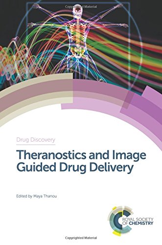 Theranostics And Image Guided Drug Delivery 1st Edition Maya Thanou