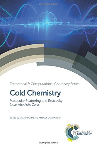 Cold Chemistry Molecular Scattering And Reactivity Near Absolute Zero Gld Olivier Dulieu