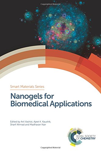 Nanogels For Biomedical Applications 1st Edition Arti Vashist
