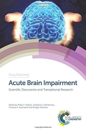 Acute Brain Impairment Scientific Discoveries And Translational Research Gld Philip V Peplow