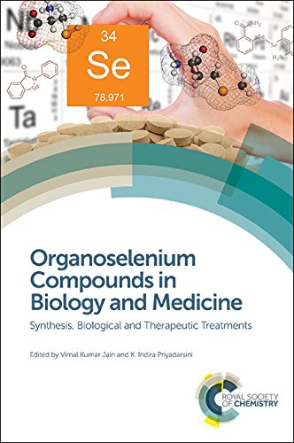 Organoselenium Compounds In Biology And Medicine Synthesis Biological And Therapeutic Treatments Vimal Kumar Jain