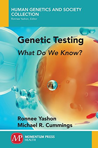 Genetic Testing What Do We Know Ronnee Yashon Michael Cummings