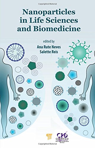 Nanoparticles In Life Sciences And Biomedicine 1st Edition Neves