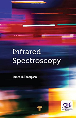 Infrared Spectroscopy 1st Edition James M Thompson