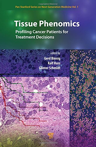 Tissue Phenomics Profiling Cancer Patients For Treatment Decisions First Edition Binnig